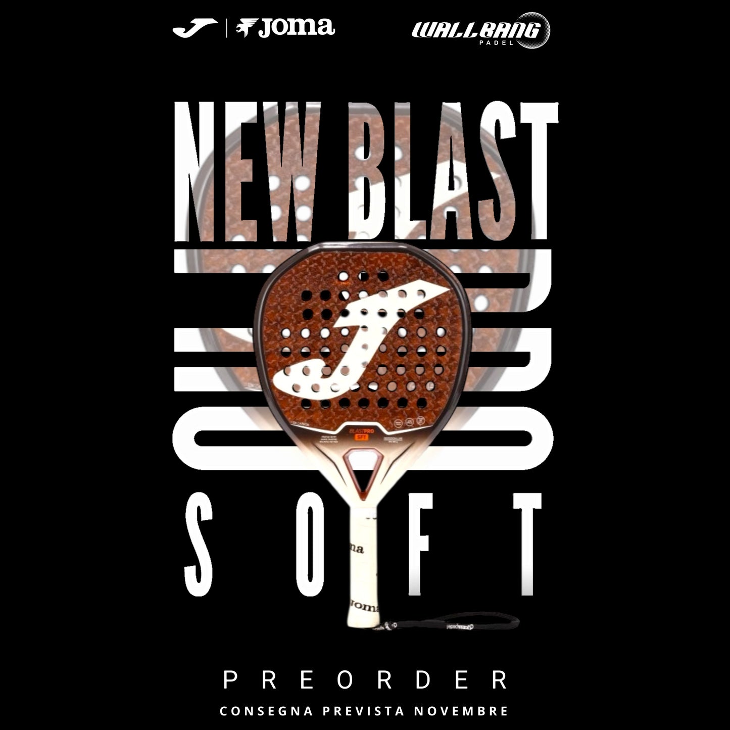 Racchetta Padel Joma Blast PRO SOFT 2027 PREORDINA ORA